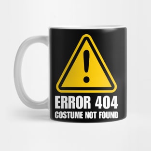 Error 404 Costume Not Found Mug